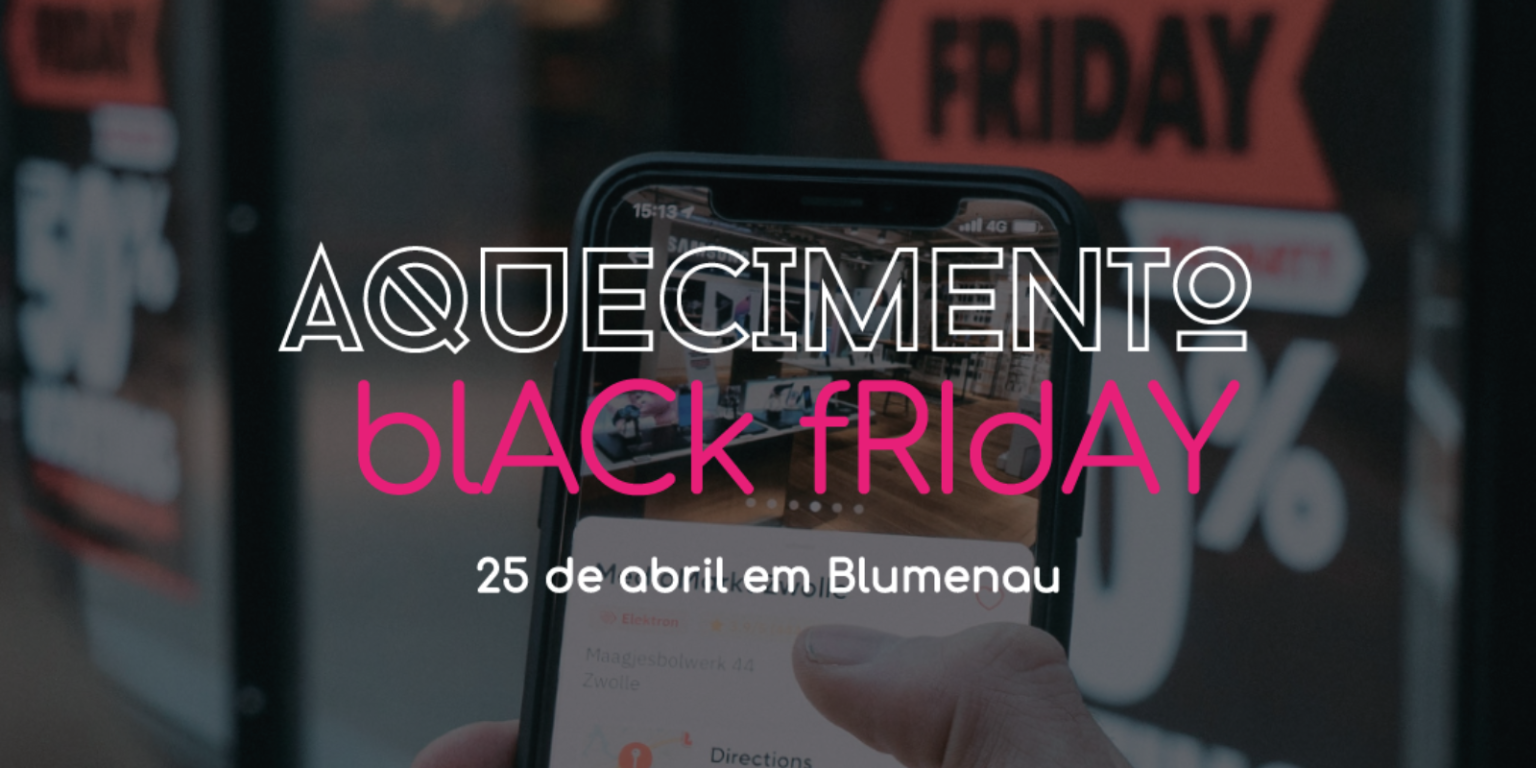 Aquecimento Black Friday Evento Traz Especialistas Do Setor Economia Sc